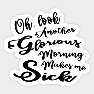 Another Glorious Morning Hocus Pocus Sticker